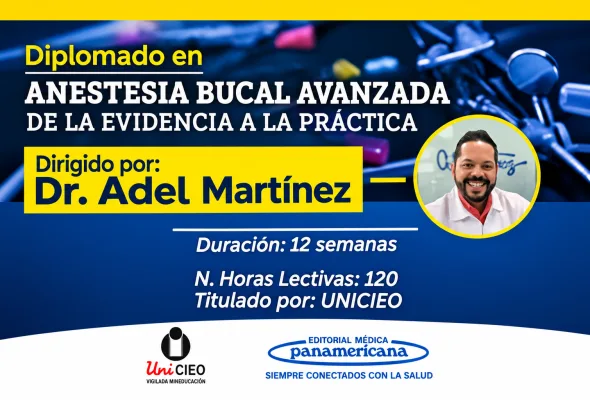Diplomado en Anestesia Bucal Avanzada – De la Evidencia a la Práctica