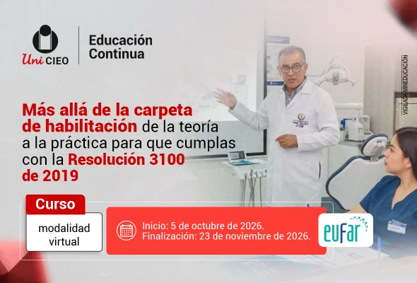 Más allá de la carpeta de habilitación: de la teoría a la práctica para que cumplas con la Resolución 3100 de 2019 — UniCIEO / EUFAR / MVR Auditoría