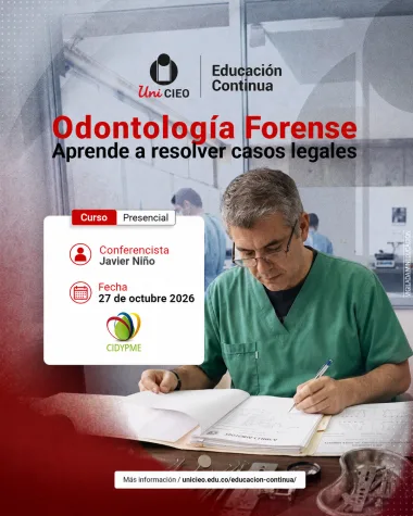 Odontología Forense: Aprende a resolver casos legales — UniCIEO / CIDYME
